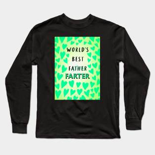 WORLD'S BEST FARTER Long Sleeve T-Shirt